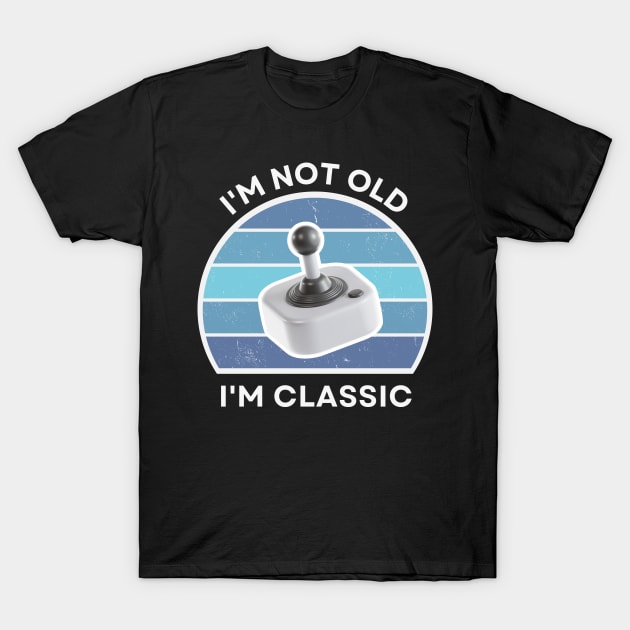 I'm not old, I'm Classic | Joystick | Retro Hardware | Vintage Sunset | '80s '90s Video Gaming T-Shirt by octoplatypusclothing@gmail.com